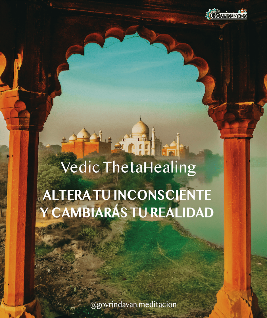 GoVrindavan-Vedic ThetaHeling, Altera tu realidad